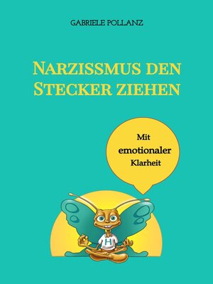 cover image of Narzissmus den Stecker ziehen--mit emotionaler Klarheit